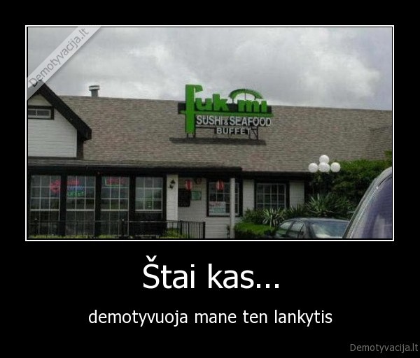 demotyvuoja,restoranas,fuk,mi