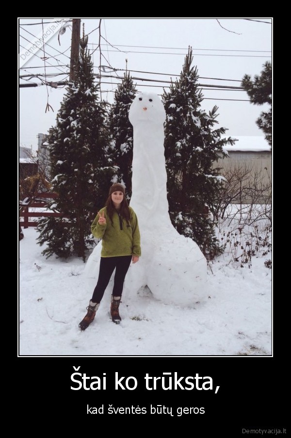 sniegas,truksta