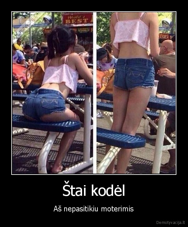 riestas, uzpakaliukas,neturi, siknos