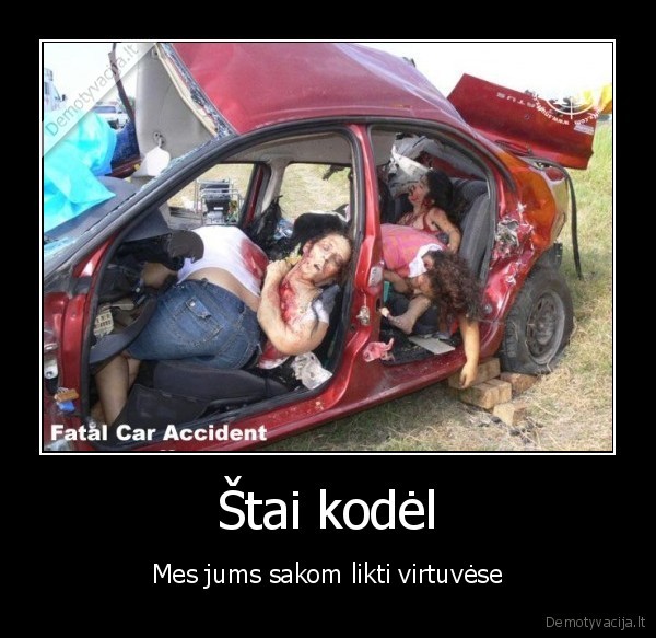 Štai kodėl