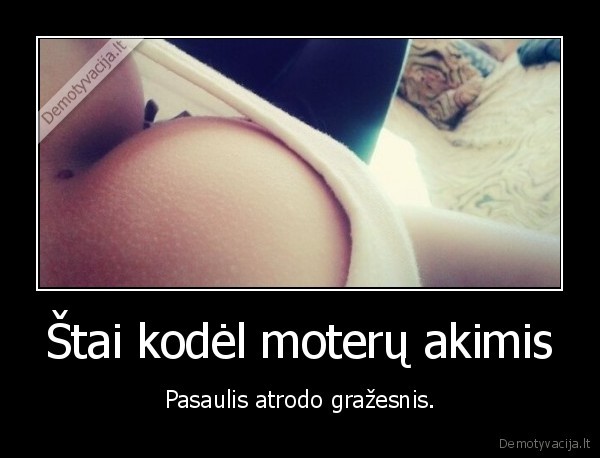 moterys,papai,ziureti