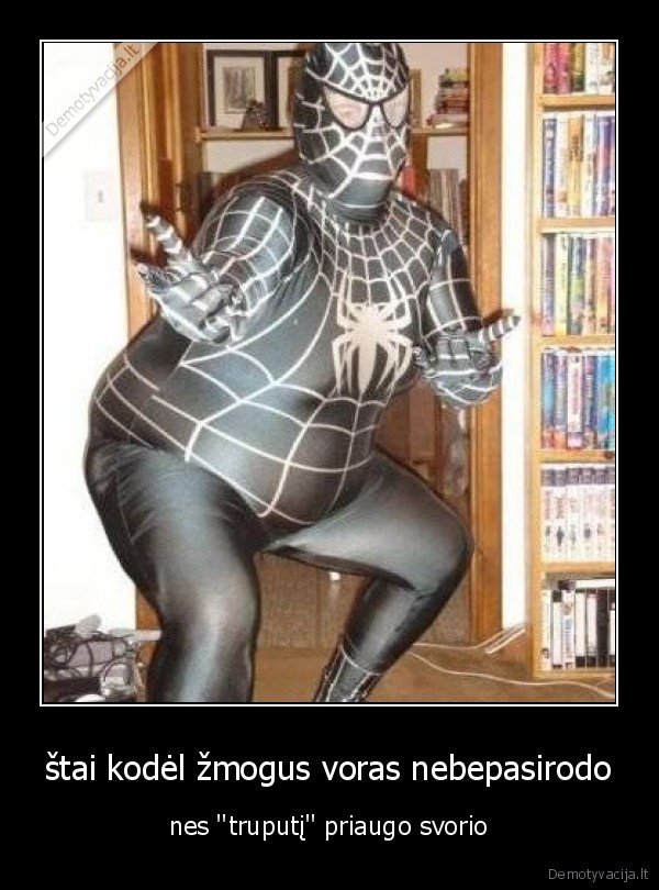 štai kodėl žmogus voras nebepasirodo