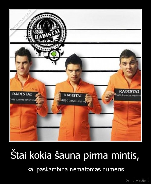 Štai kokia šauna pirma mintis,