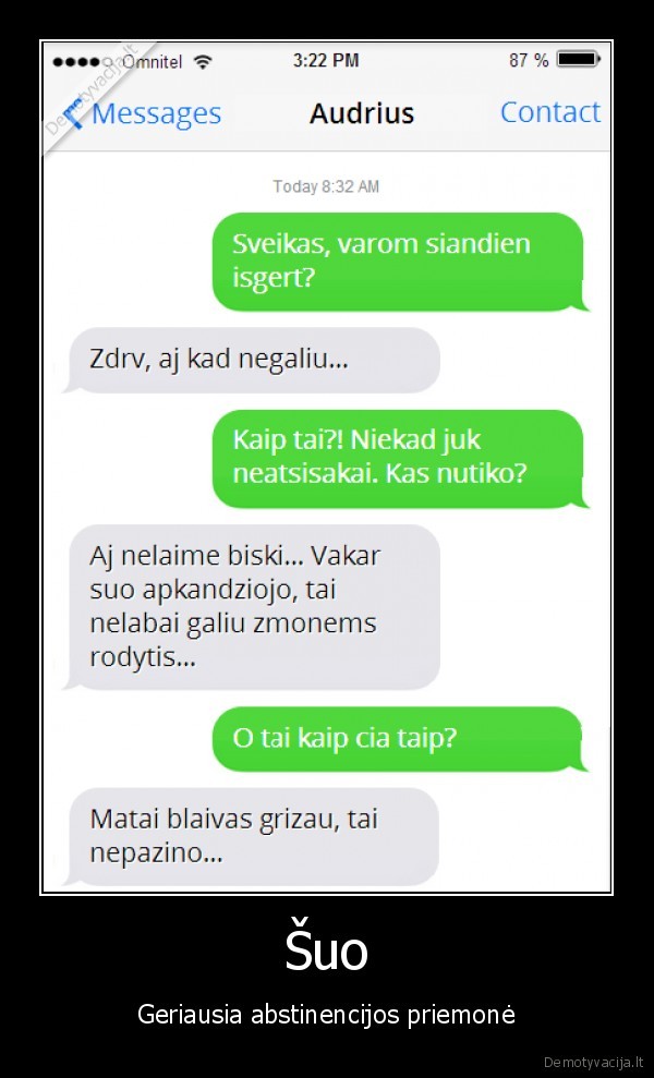 abstinencija,suo, apkandziojo,juokinga, sms