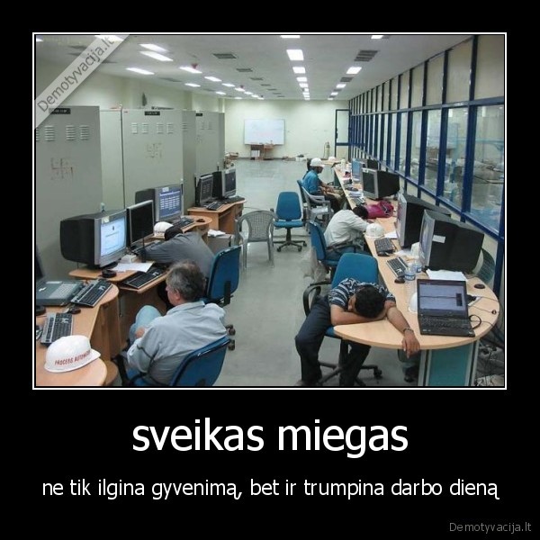 miegas,darbas,gyvenimas