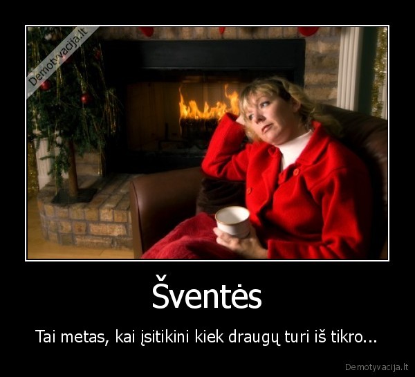 sventes,draugai,gyvenimas