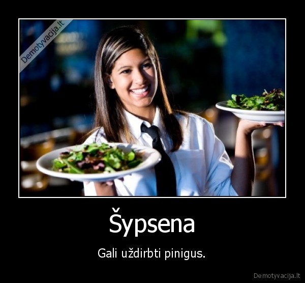 padaveja,arbatpinigiai,nuosirdumas,geras, aptarnavimas,sypsena