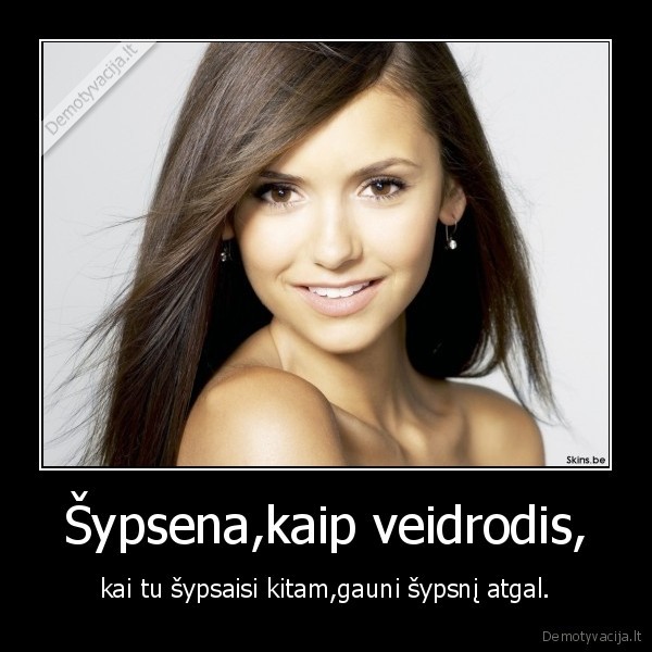 Šypsena,kaip veidrodis,