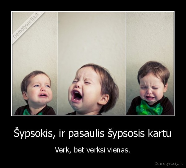 Šypsokis, ir pasaulis šypsosis kartu