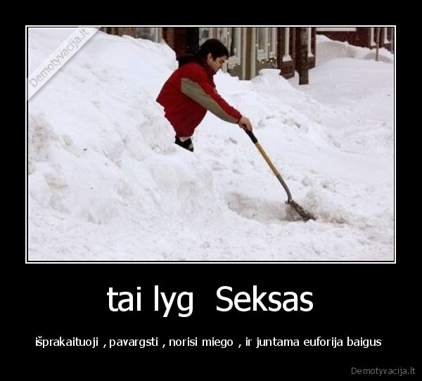 sniegas,kasti,seksas,euforija,miegas