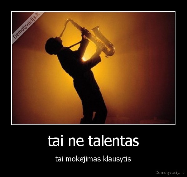 tai ne talentas