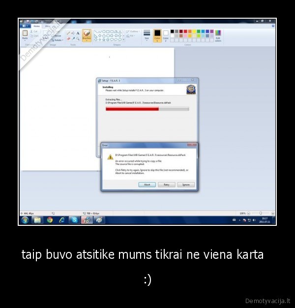 taip buvo atsitike mums tikrai ne viena karta  