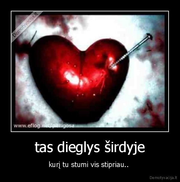 tas dieglys širdyje