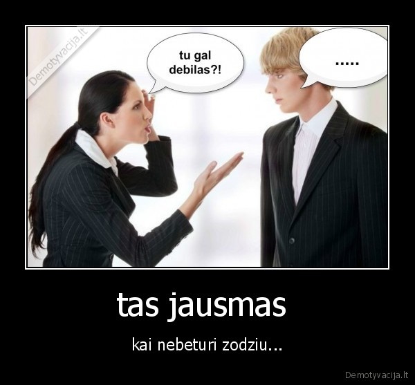 tas jausmas 