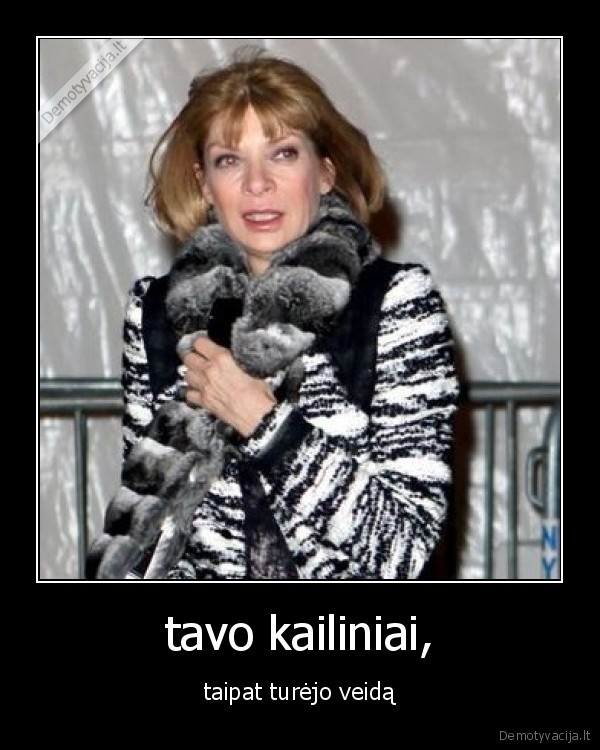 tavo kailiniai,