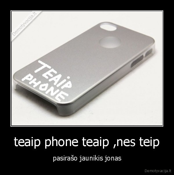 teaip, phone