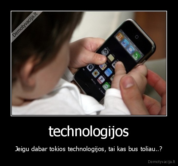 technologijos