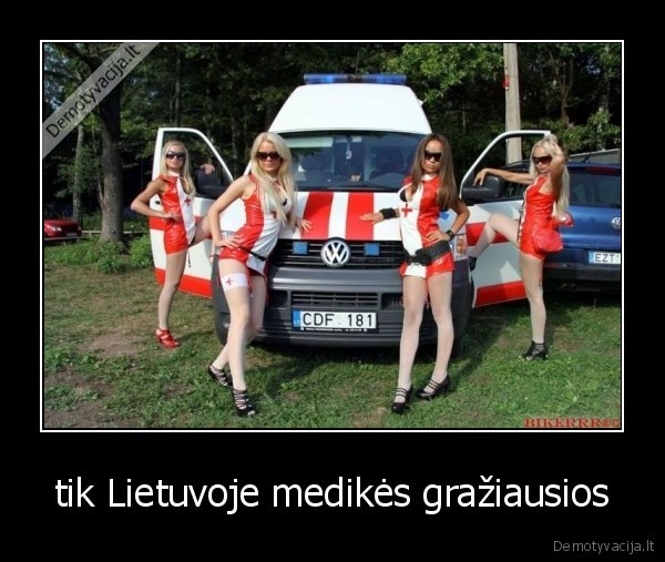 tik Lietuvoje medikės gražiausios