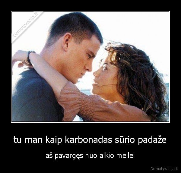 tu man kaip karbonadas sūrio padaže