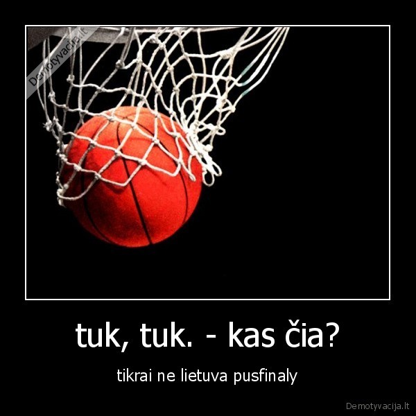 eina, nhui, tas, krepsinis,pagalvokit, ir, apie, kitas, sporto, rusis