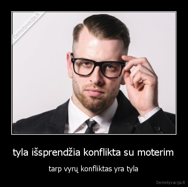 tyla išsprendžia konflikta su moterim