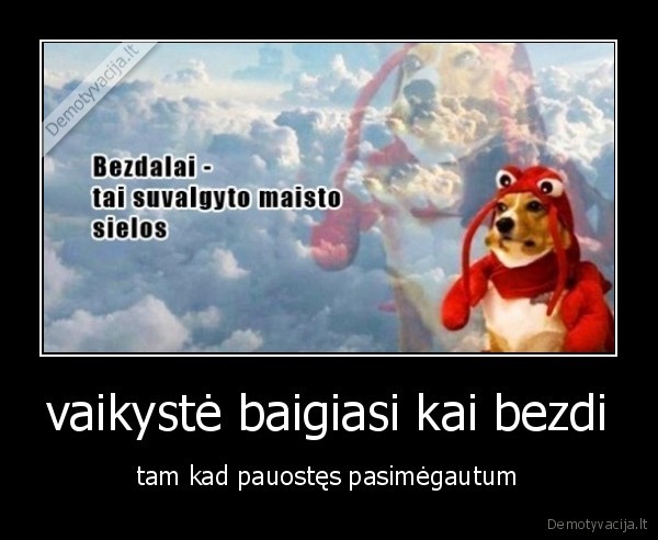 vaikystė baigiasi kai bezdi