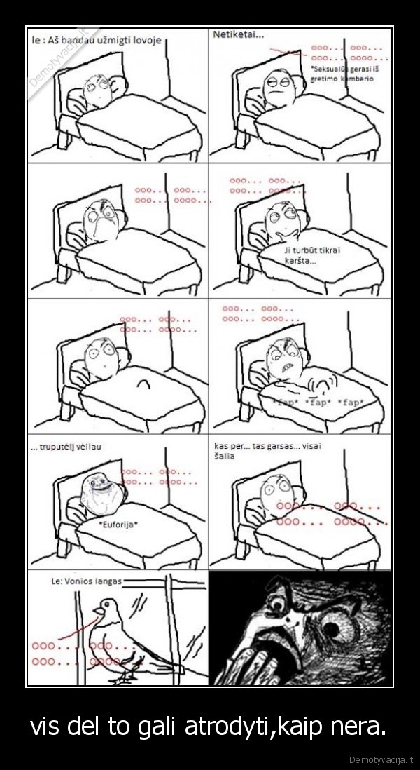 vis del to gali atrodyti,kaip nera.