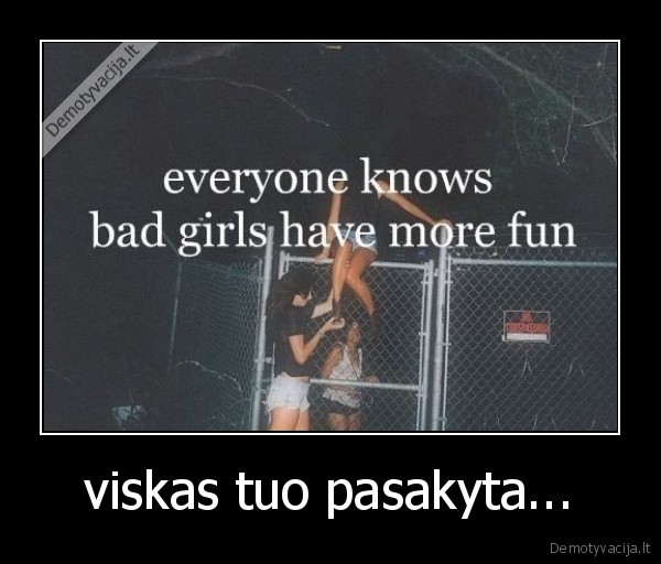 viskas tuo pasakyta...