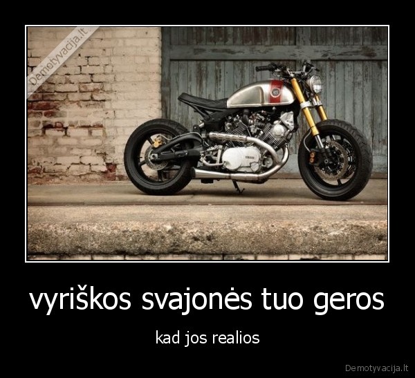 vyriškos svajonės tuo geros