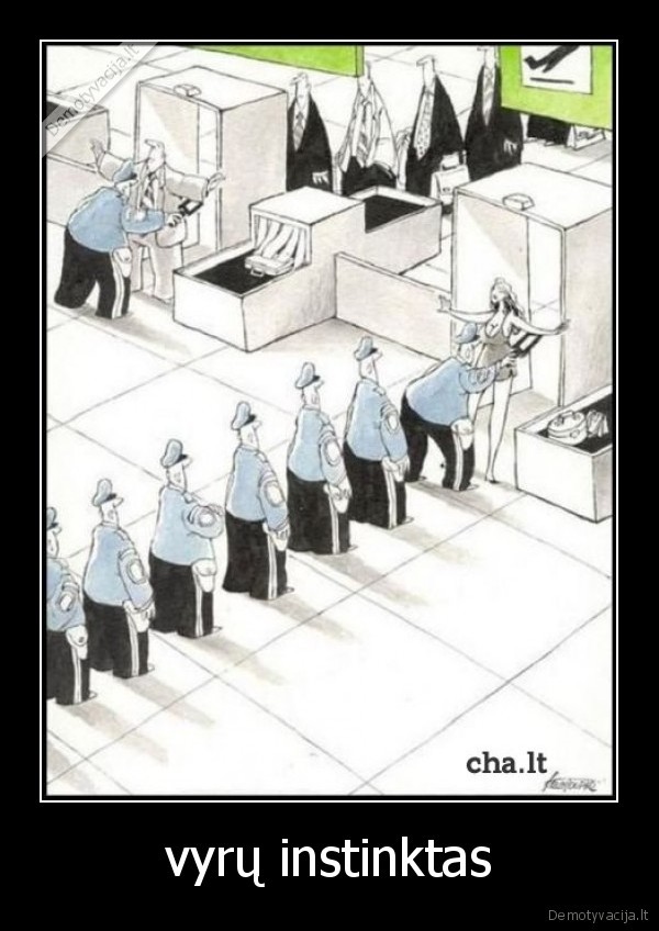 vyrų instinktas