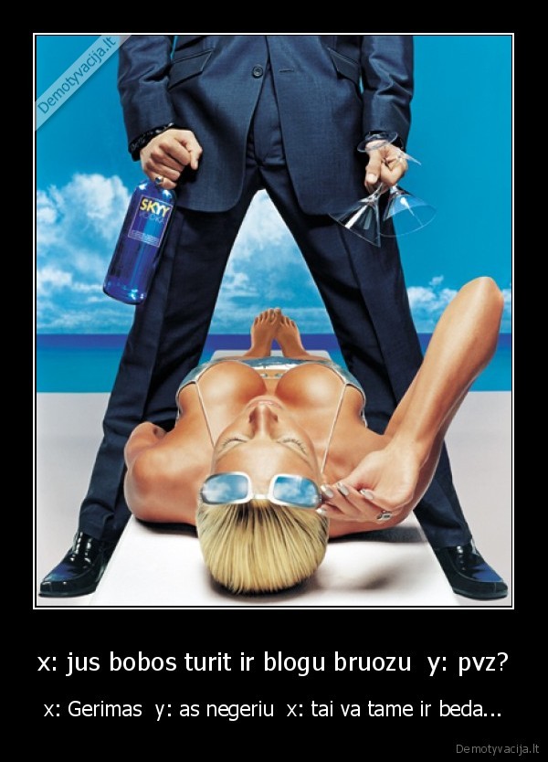 x: jus bobos turit ir blogu bruozu  y: pvz?