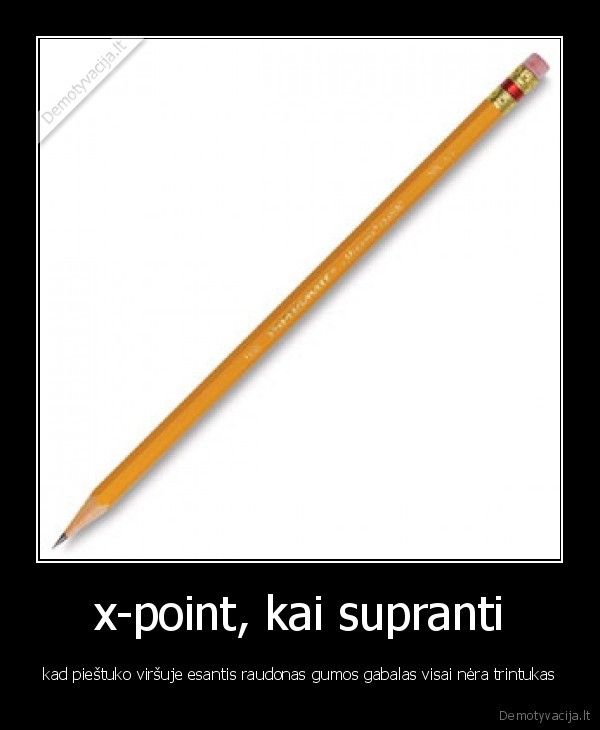 x, point,trintukas,piestukas