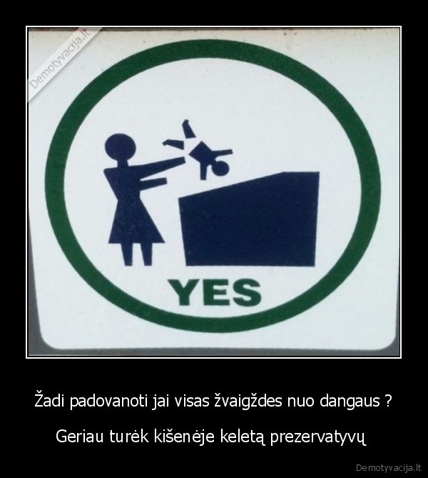 Žadi padovanoti jai visas žvaigždes nuo dangaus ?