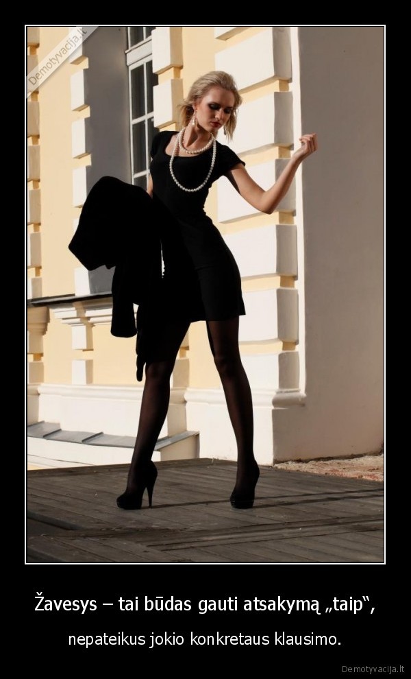 Žavesys – tai būdas gauti atsakymą „taip“,