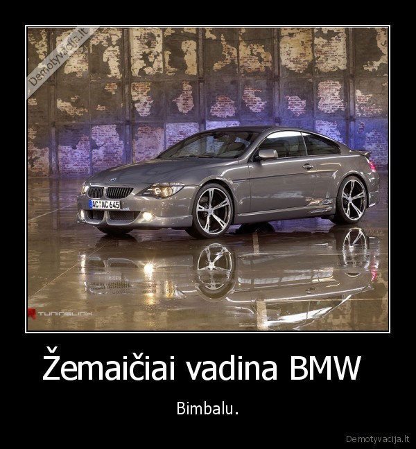 Žemaičiai vadina BMW 