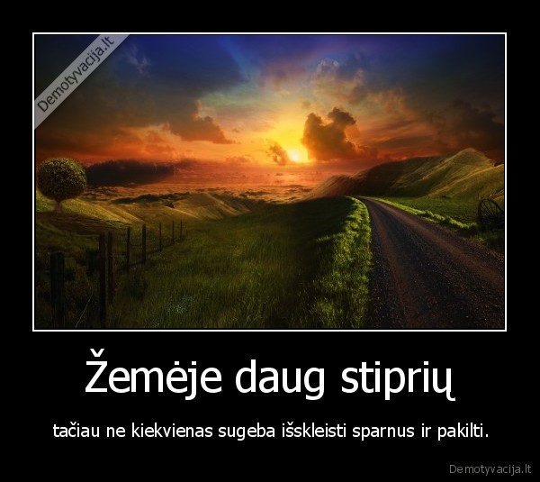 Žemėje daug stiprių