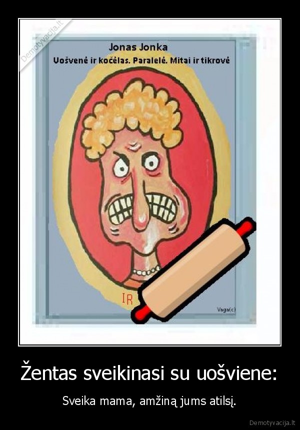 Žentas sveikinasi su uošviene: