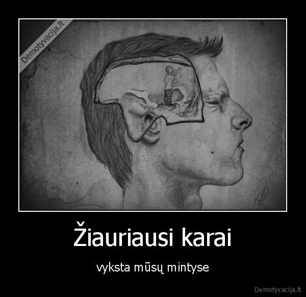 mintys,vidines, kovos,priestaravimai,pagundos