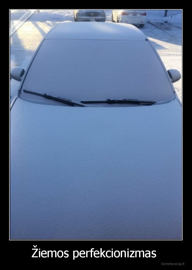 perfekcionizmas,ziema,sniegas,masina