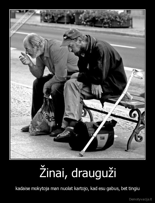 gabumas,gabus, tinginiai,tinginys,tingus,prisiminimai