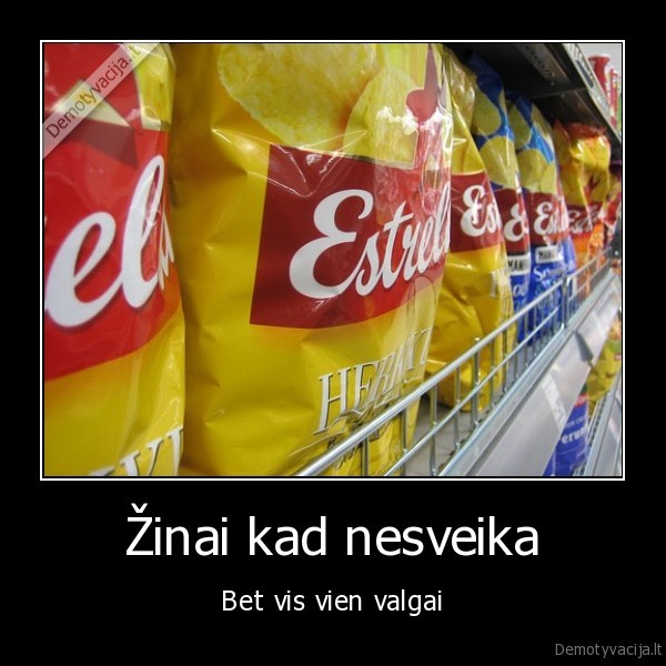 cipsai,chips,estrella,traskuciai,cipsai,vezys,vezys,mirtis