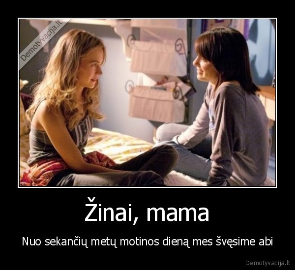 motinos, diena,nescia, dukra,nescia, paaugle