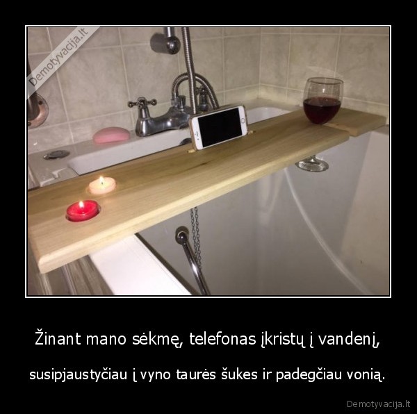 sekme,vonia,vynas,telefonas