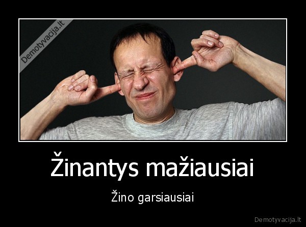 Žinantys mažiausiai
