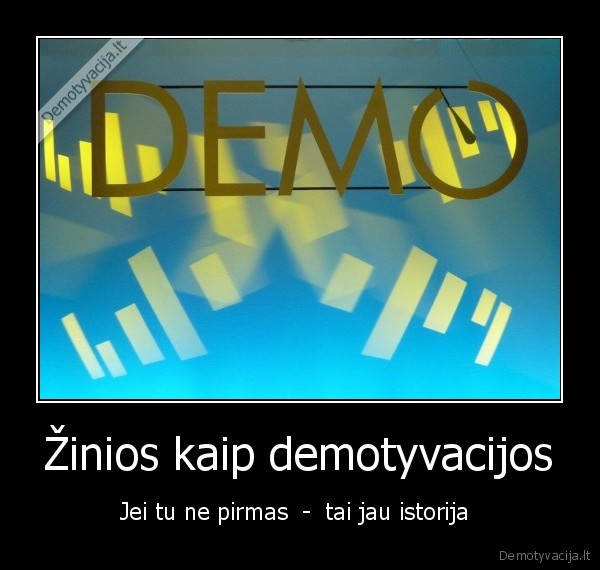 Žinios kaip demotyvacijos