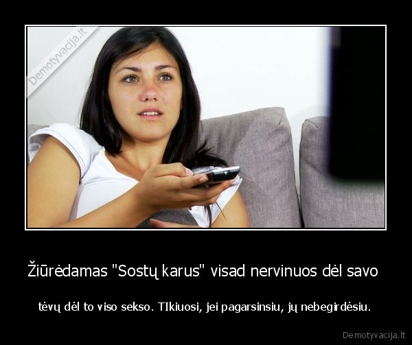 sostu, karai,seksas,tevai