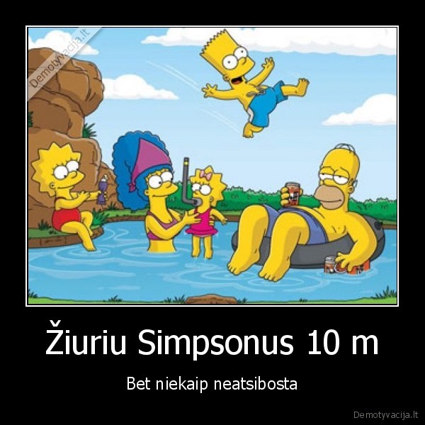 Žiuriu Simpsonus 10 m