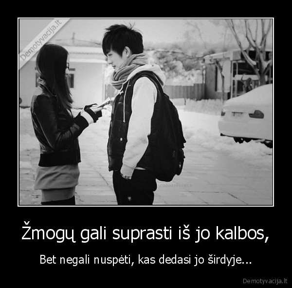 Žmogų gali suprasti iš jo kalbos,