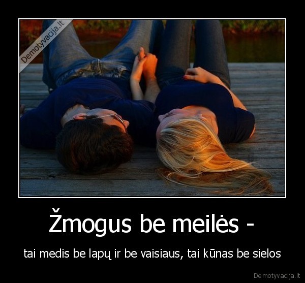 Žmogus be meilės -