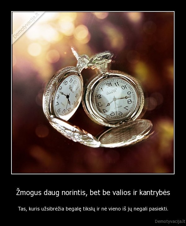tikslas,zmogus,kantrybe